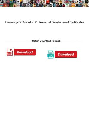University of Waterloo Professional Development Certificates
