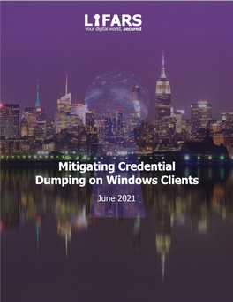 Mitigating Credential Dumping on Windows Clients