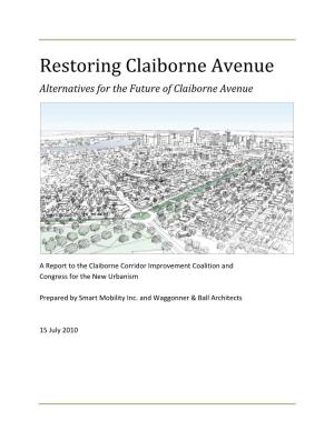 Restoring Claiborne Avenue Alternatives for the Future of Claiborne Avenue