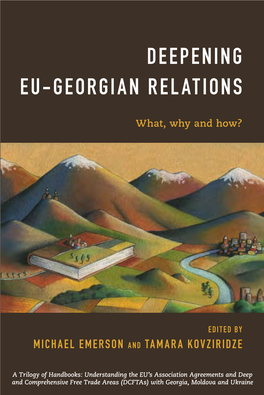 DEEPENING EU-GEORGIAN RELATIONS Made by Georgia and the Challenges Posed by Their Implementation