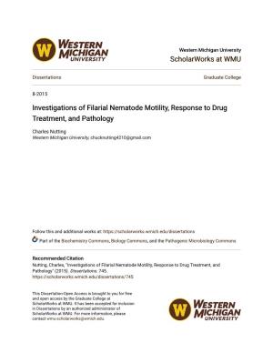 Investigations of Filarial Nematode Motility, Response to Drug Treatment, and Pathology
