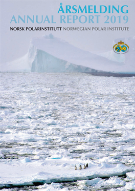Årsmelding Annual Report 2019 Norsk Polarinstitutt Norwegian Polar Institute