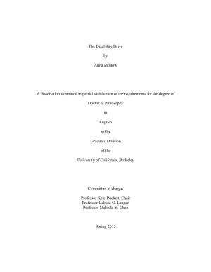 The Disability Drive by Anna Mollow a Dissertation Submitted in Partial Satisfaction of the Requirements for the Degree of Docto