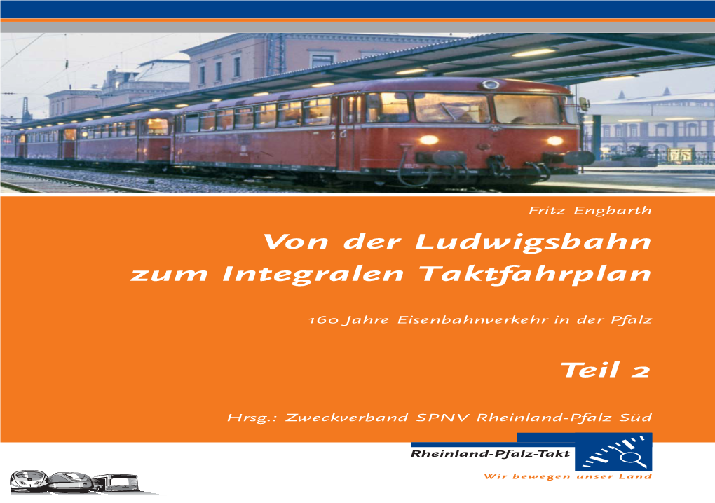 Von Der Ludwigsbahn Zum Integralen Taktfahrplan Teil 2