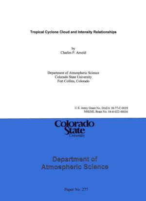 Tropical Cyclone Cloud and Intensity Relationships by Charles P. Arnold Department of Atmospheric Science Colorado State Univers