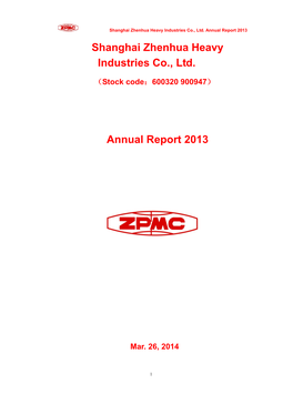 Shanghai Zhenhua Heavy Industries Co., Ltd. Annual Report 2013 Shanghai Zhenhua Heavy Industries Co., Ltd