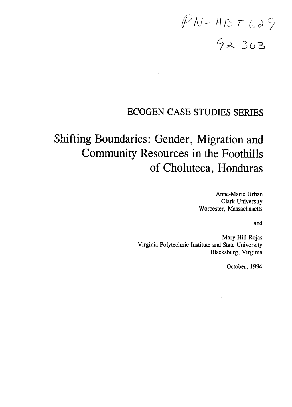 Shifting Boundaries: Gender, Migration and Community Resources in the Foothills of Choluteca, Honduras