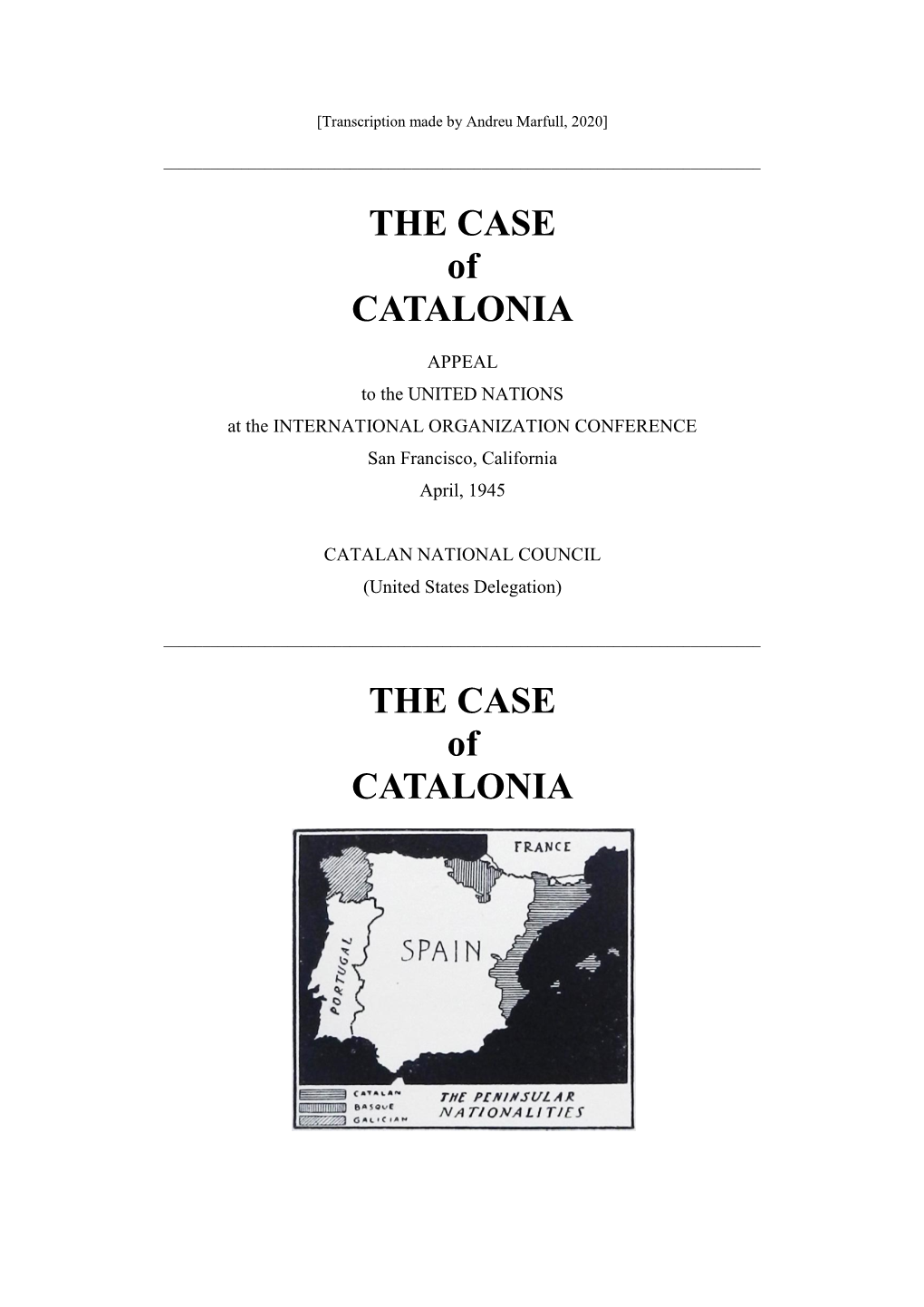 THE CASE of CATALONIA