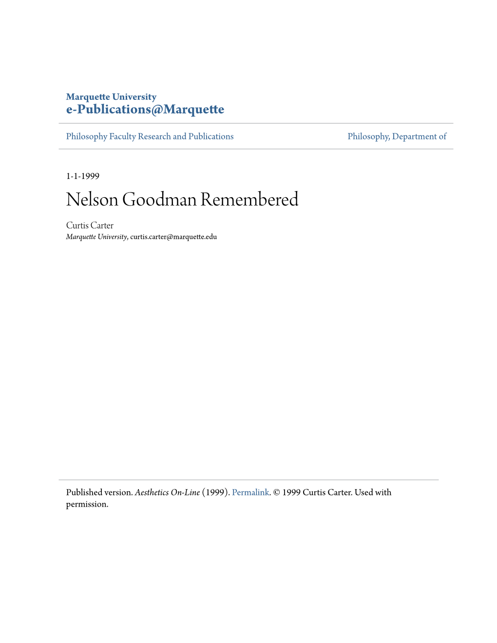 Nelson Goodman Remembered Curtis Carter Marquette University, Curtis.Carter@Marquette.Edu