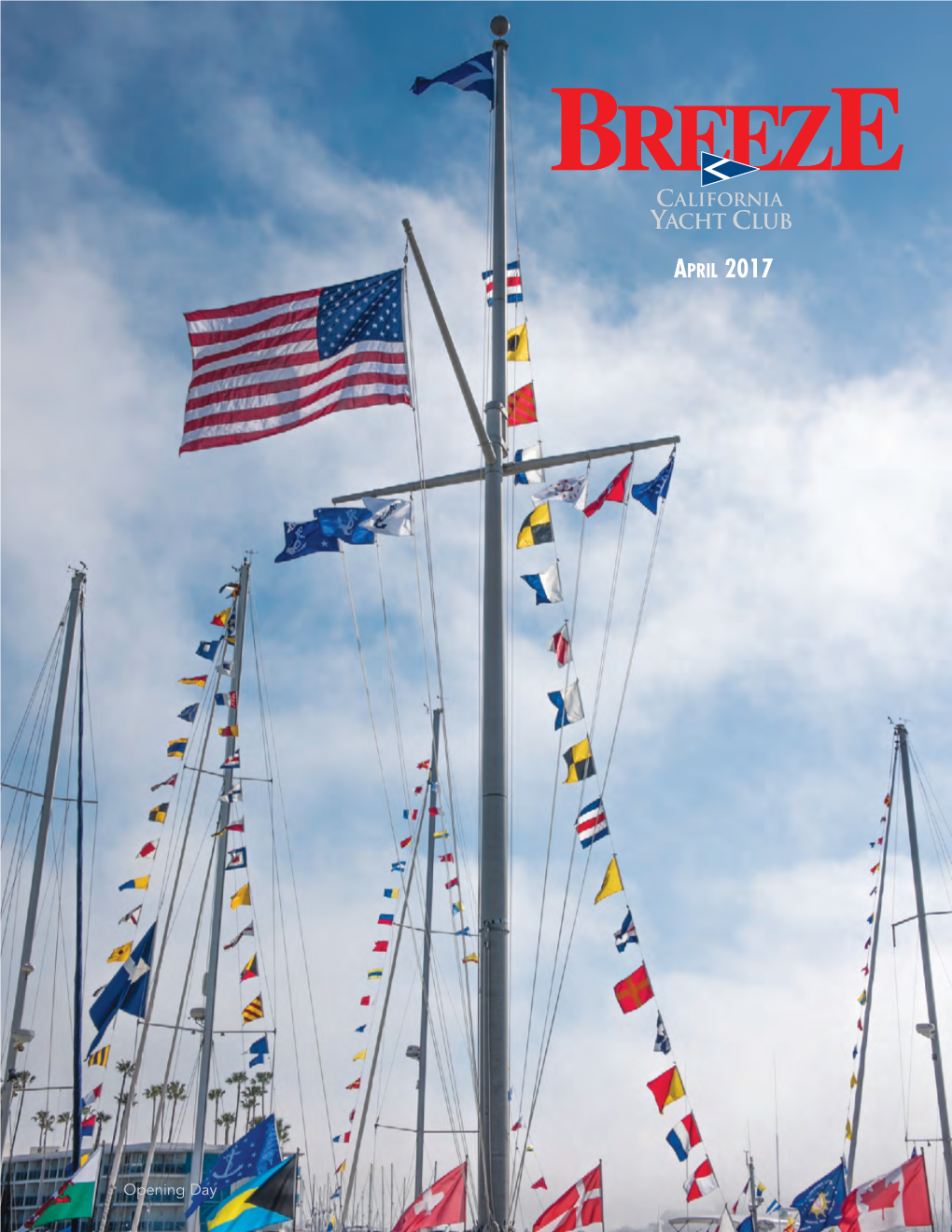 Alaska to Rio to Los Angeles – All at California Yacht Club