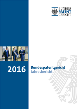 Bundespatentgericht Jahresbericht 2016