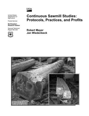 Continuous Sawmill Studies: Protocols, Practices, and Profits