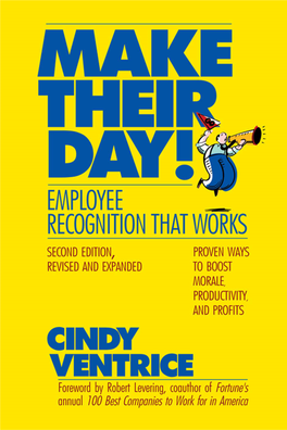 Make Their Day!: Employee Recognition That Works Second Edition, Revised & Expanded