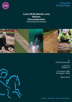 Land Off Bradfords Lane Newent Gloucestershire Archaeological Evaluation