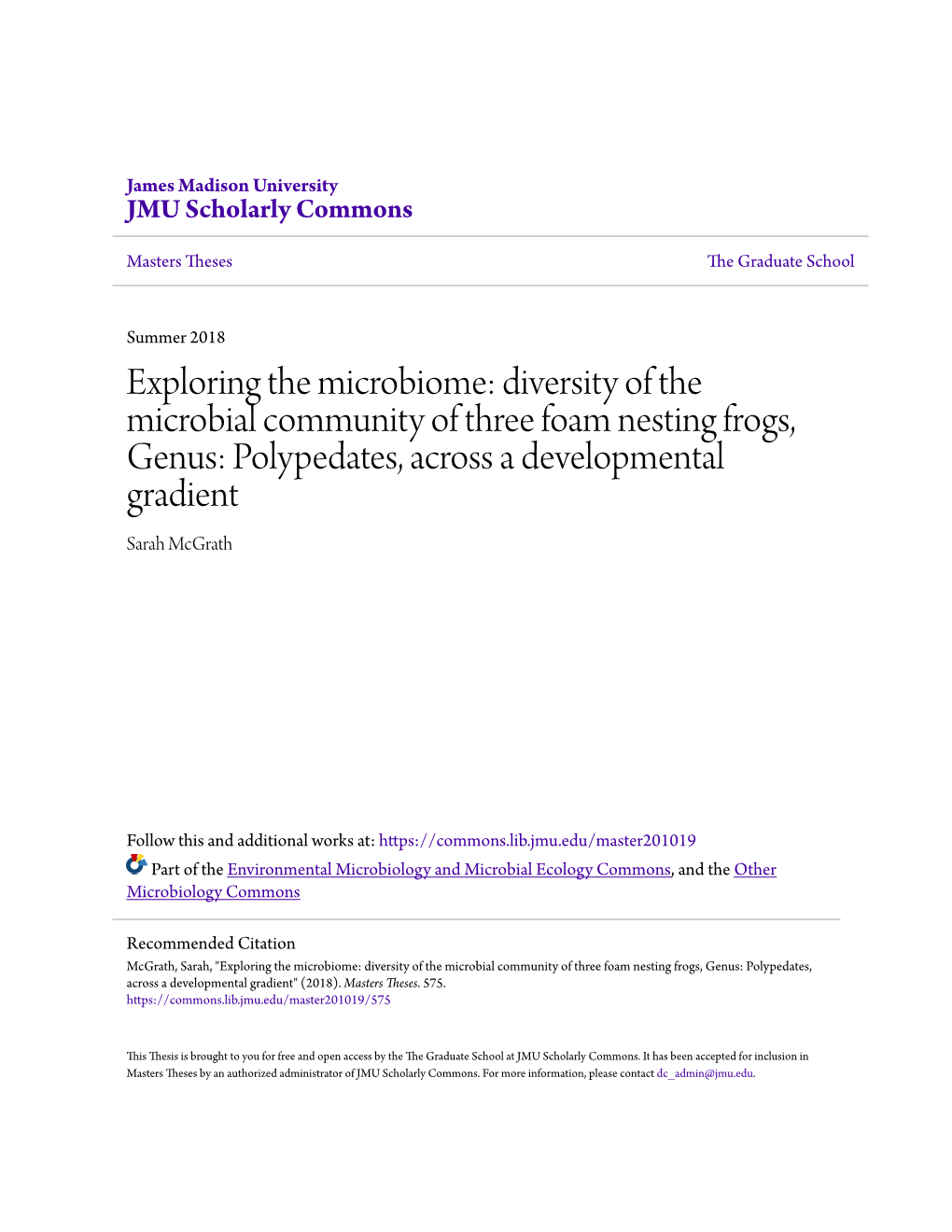 Exploring the Microbiome: Diversity of the Microbial Community of Three Foam Nesting Frogs, Genus: Polypedates, Across a Developmental Gradient Sarah Mcgrath