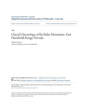 Glacial Chronology of the Ruby Mountains–East Humboldt Range, Nevada William J
