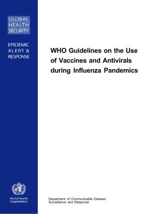Use of Vaccines and Antivirals During Influenza Pandemics