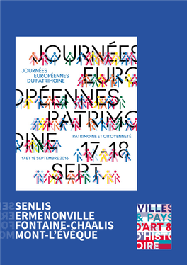 Senlis Ermenonville Fontaine-Chaalis Mont-L'évèque