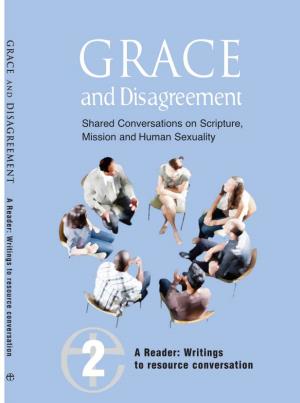GRACE and Disagreement Gracetext2:Christianroots 08/12/2014 17:32 Page Ii