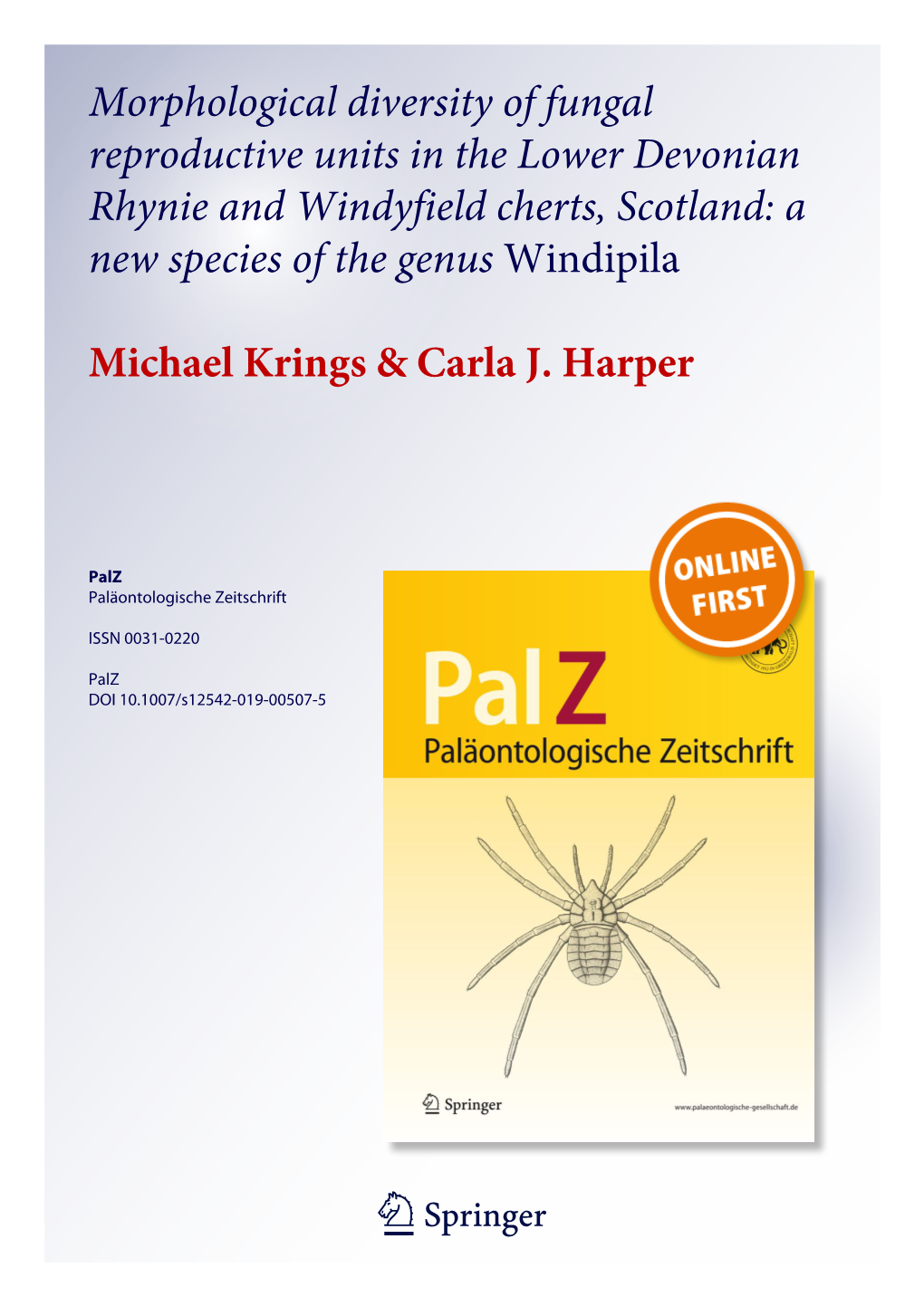 Morphological Diversity of Fungal Reproductive Units in the Lower Devonian Rhynie and Windyfield Cherts, Scotland: a New Species of the Genus Windipila