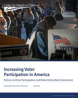 Increasing Voter Participation in America Policies to Drive Participation and Make Voting More Convenient