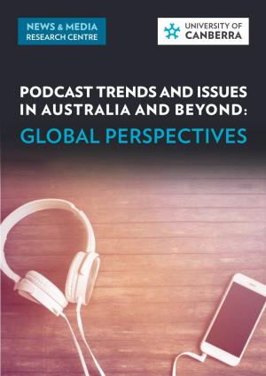 Global Perspectives Podcast Trends and Issues in Australia and Beyond: Global Perspectives