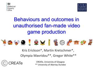 Behaviours and Outcomes in Unauthorised Fan-Made Video Game Production