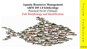 Aquatic Resources Management ARM 105 1.0 Ichthyology Practical No