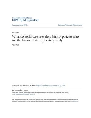 What Do Healthcare Providers Think of Patients Who Use the Internet?: an Exploratory Study Matt Iw Llis