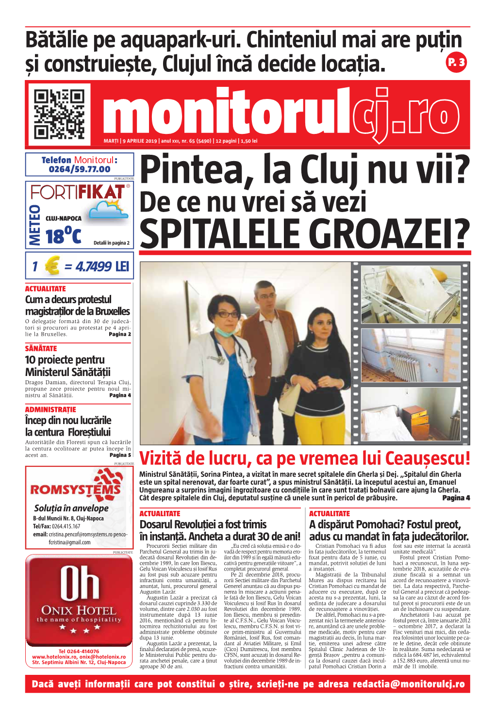 De Ce Nu Vrei Să Vezi CLUJ-NAPOCAA 0 Detalii În Pagina 2 METEO 18 C SPITALELE GROAZEI? 1 = 4.7499 LEI