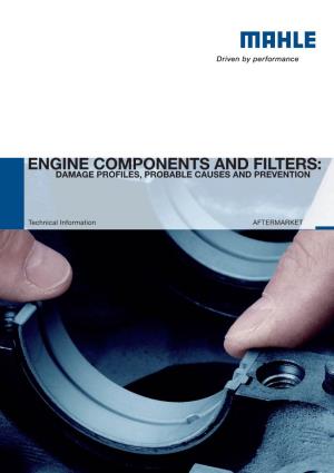 Engine Components and Filters: Damage Profiles, Probable Causes and Prevention