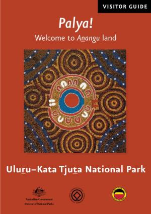 Uluru-Kata Tjuta National Park Visitor Guide