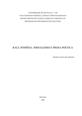 Raul Pompéia: Jornalismo E Prosa Poética