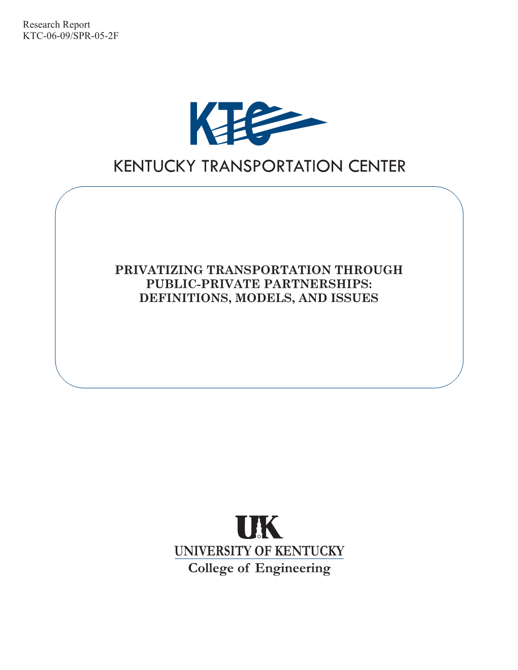Privatizing Transportation Through Public-Private Partnerships: Definitions, Model, and Issues
