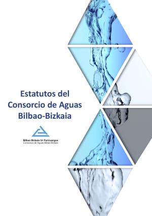 Estatutos Del Consorcio De Aguas De Bilbao-Bizkaia