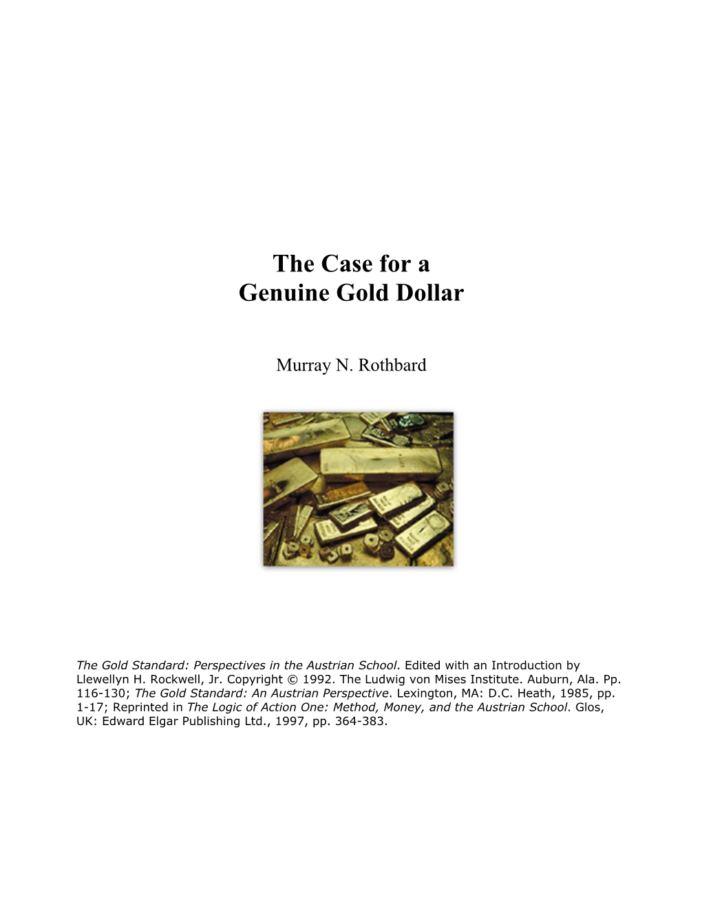 The Case for the Genuine Gold Dollar, by Murray N. Rothbard