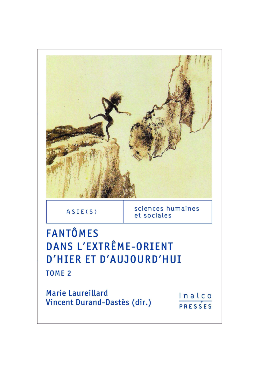 Fantômes Dans L'extrême-Orient D'hier Et D'aujourd'hui - Tome 2