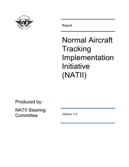 Aircraft Tracking Implementation Initiative (NATII) Using Existing Technologies