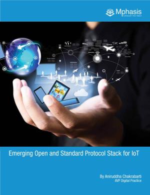 Emerging Open and Standard Protocol Stack for Iot