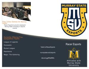 Racer Esports Is Proud to Represent Murray State University in Esports Events!
