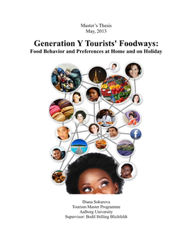 Generation Y Tourists' Foodways: Food Behavior and Preferences at Home and on Holiday