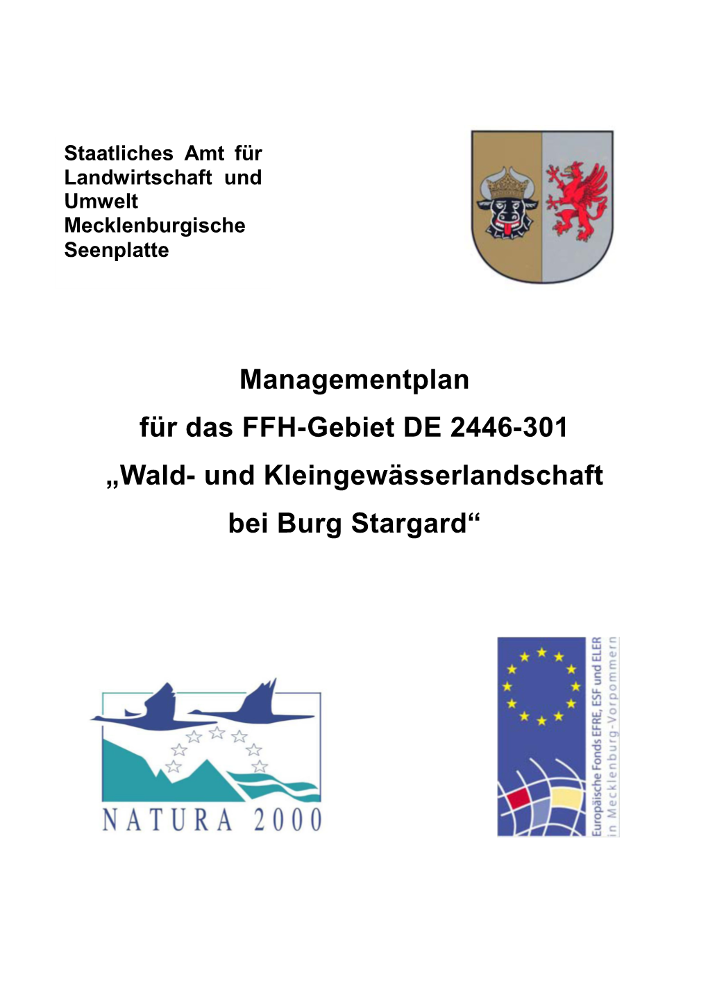 Managementplan Für Das FFH-Gebiet DE 2446-301 „Wald- Und Kleingewässerlandschaft Bei Burg Stargard“