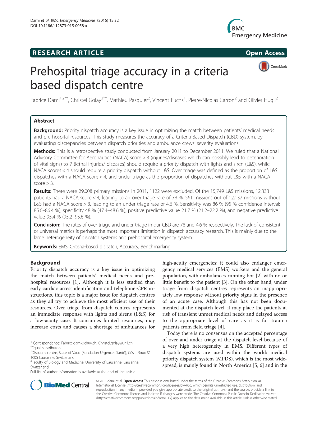 Prehospital Triage Accuracy in a Criteria Based Dispatch Centre