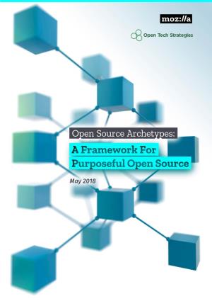 A Framework for Purposeful Open Source