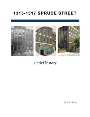 History of 1315 Spruce Street