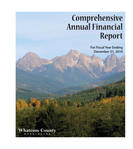 2010 Comprehensive Annual Financial Report I Whatcom County W a S H I N G T O N