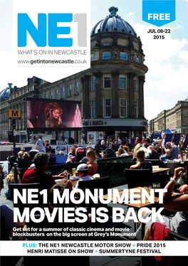 NE1 MONUMENT MOVIES IS BACK Get Set for a Summer of Classic Cinema and Movie Blockbusters on the Big Screen at Grey’S Monument