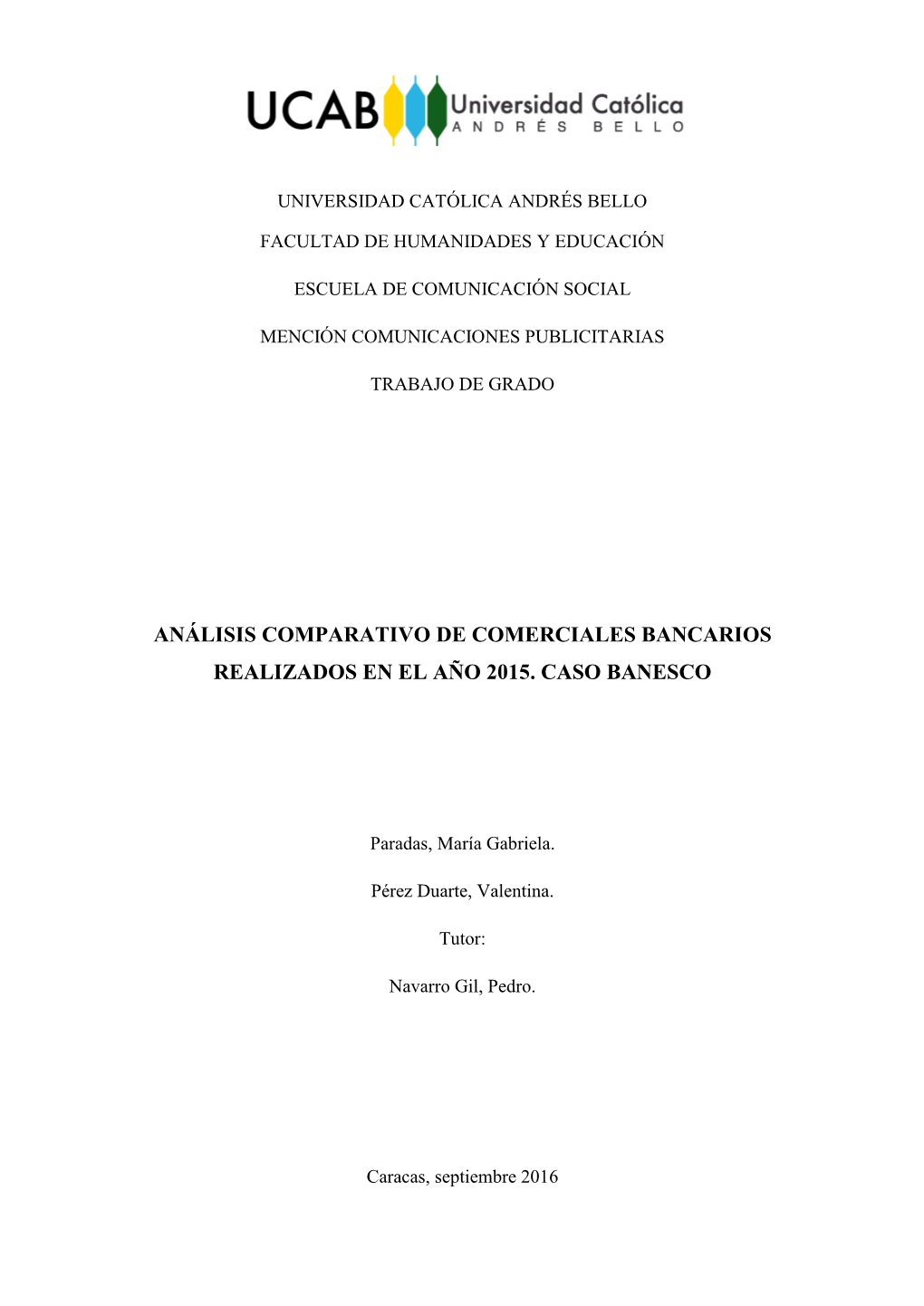 Análisis Comparativo De Comerciales Bancarios Realizados En El Año 2015