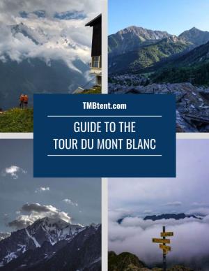 GUIDE to the TOUR DU MONT BLANC Welcome