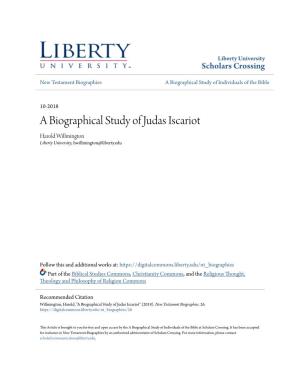 A Biographical Study of Judas Iscariot Harold Willmington Liberty University, Hwillmington@Liberty.Edu